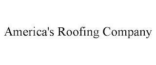 AMERICA'S ROOFING COMPANY