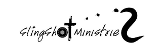 SLINGSHOT MINISTRIES