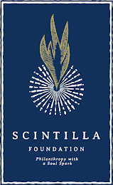 SCINTILLA FOUNDATION PHILANTHROPY WITH A SOUL SPARK