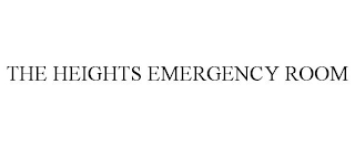 THE HEIGHTS EMERGENCY ROOM