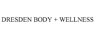 DRESDEN BODY + WELLNESS