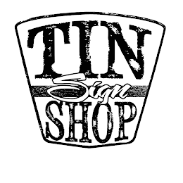 TIN SIGN SHOP