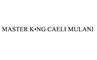 MASTER K NG CAELI MULANI