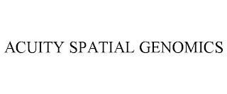 ACUITY SPATIAL GENOMICS