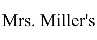 MRS. MILLER'S