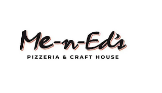 ME-N-ED'S PIZZERIA & CRAFT HOUSE