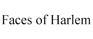 FACES OF HARLEM