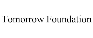 TOMORROW FOUNDATION