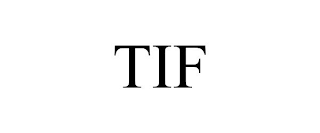 TIF