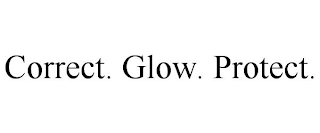 CORRECT. GLOW. PROTECT.