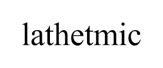 LATHETMIC