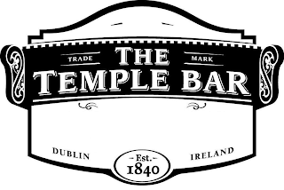 TRADE MARK THE TEMPLE BAR DUBLIN IRELAND EST. 1840