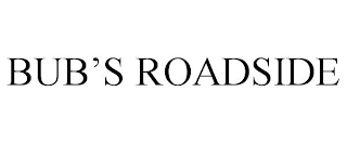 BUB'S ROADSIDE