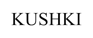 KUSHKI