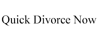 QUICK DIVORCE NOW