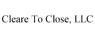 CLEARE TO CLOSE, LLC