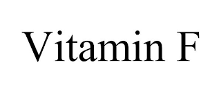 VITAMIN F