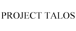 PROJECT TALOS