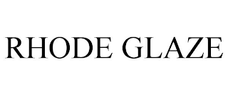 RHODE GLAZE