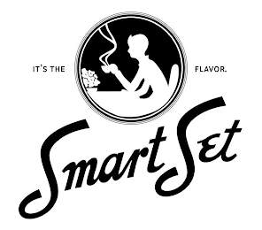 IT'S THE FLAVOR. SMART SET