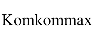 KOMKOMMAX