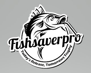 FISHSAVERPRO TODAY'S RELEASE, TOMORROW'STROPHY