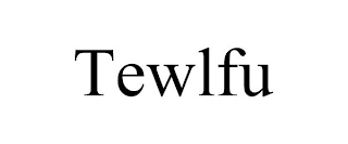 TEWLFU