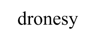 DRONESY