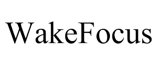 WAKEFOCUS
