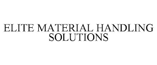 ELITE MATERIAL HANDLING SOLUTIONS