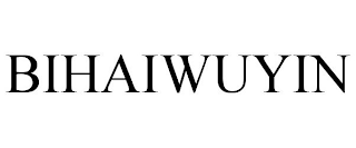 BIHAIWUYIN