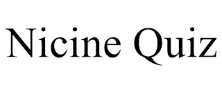 NICINE QUIZ