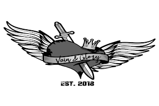 VAIN & GLORY EST. 2018