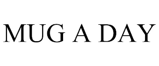 MUG A DAY