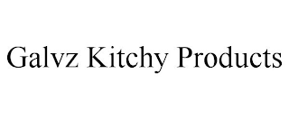 GALVZ KITCHY PRODUCTS