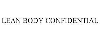 LEAN BODY CONFIDENTIAL