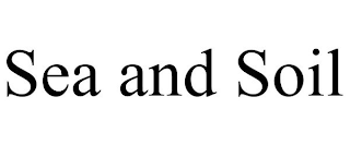 SEA AND SOIL
