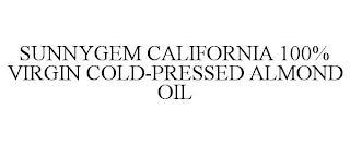 SUNNYGEM CALIFORNIA 100% VIRGIN COLD-PRESSED ALMOND OIL