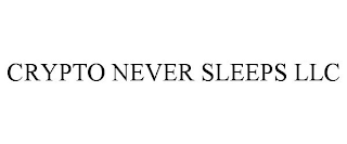 CRYPTO NEVER SLEEPS LLC