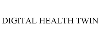 DIGITAL HEALTH TWIN