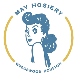 MAY HOSIERY WEDGEWOOD HOUSTON