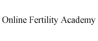 ONLINE FERTILITY ACADEMY