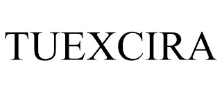 TUEXCIRA