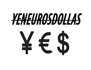 YENEUROSDOLLAS YES