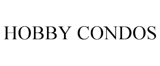 HOBBY CONDOS