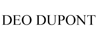 DEO DUPONT