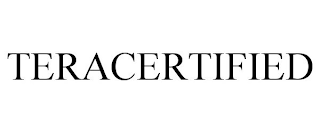 TERACERTIFIED