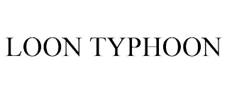 LOON TYPHOON