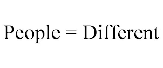 PEOPLE = DIFFERENT