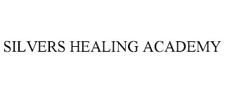 SILVERS HEALING ACADEMY